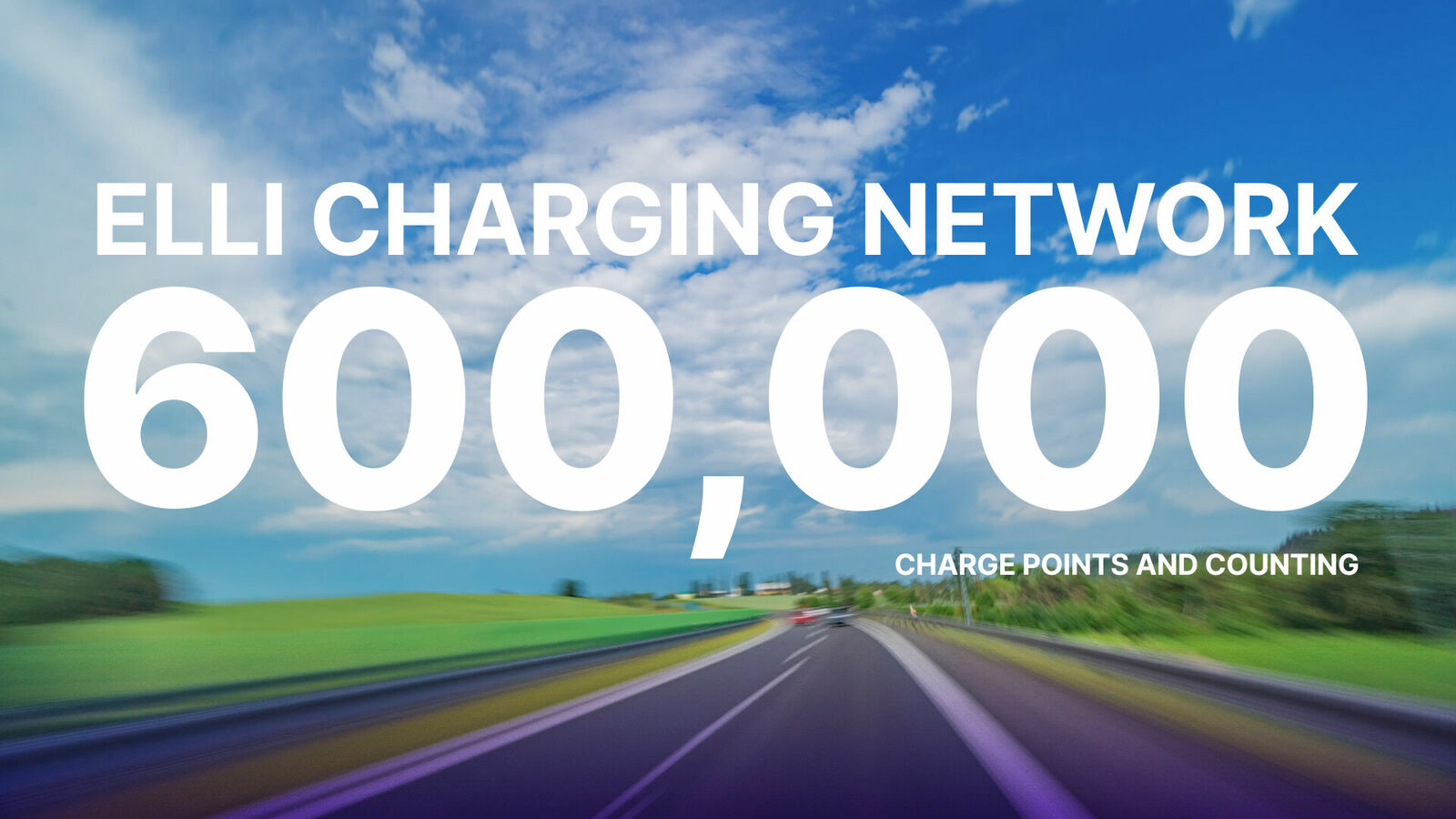 Werbebild für das ELLI Charging Network mit der Zahl 600,000 Ladepunkten und mehr, illustriert durch eine unscharfe Straße im Hintergrund.